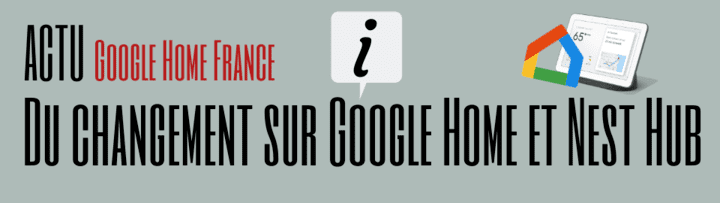 Du changement sur Google Home et Nest Hub