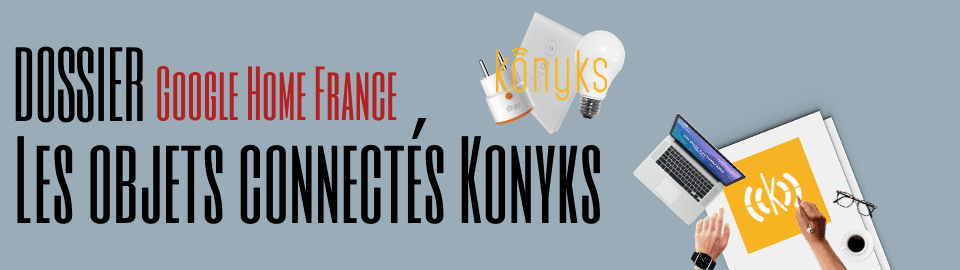 Les objets connectés Konyks